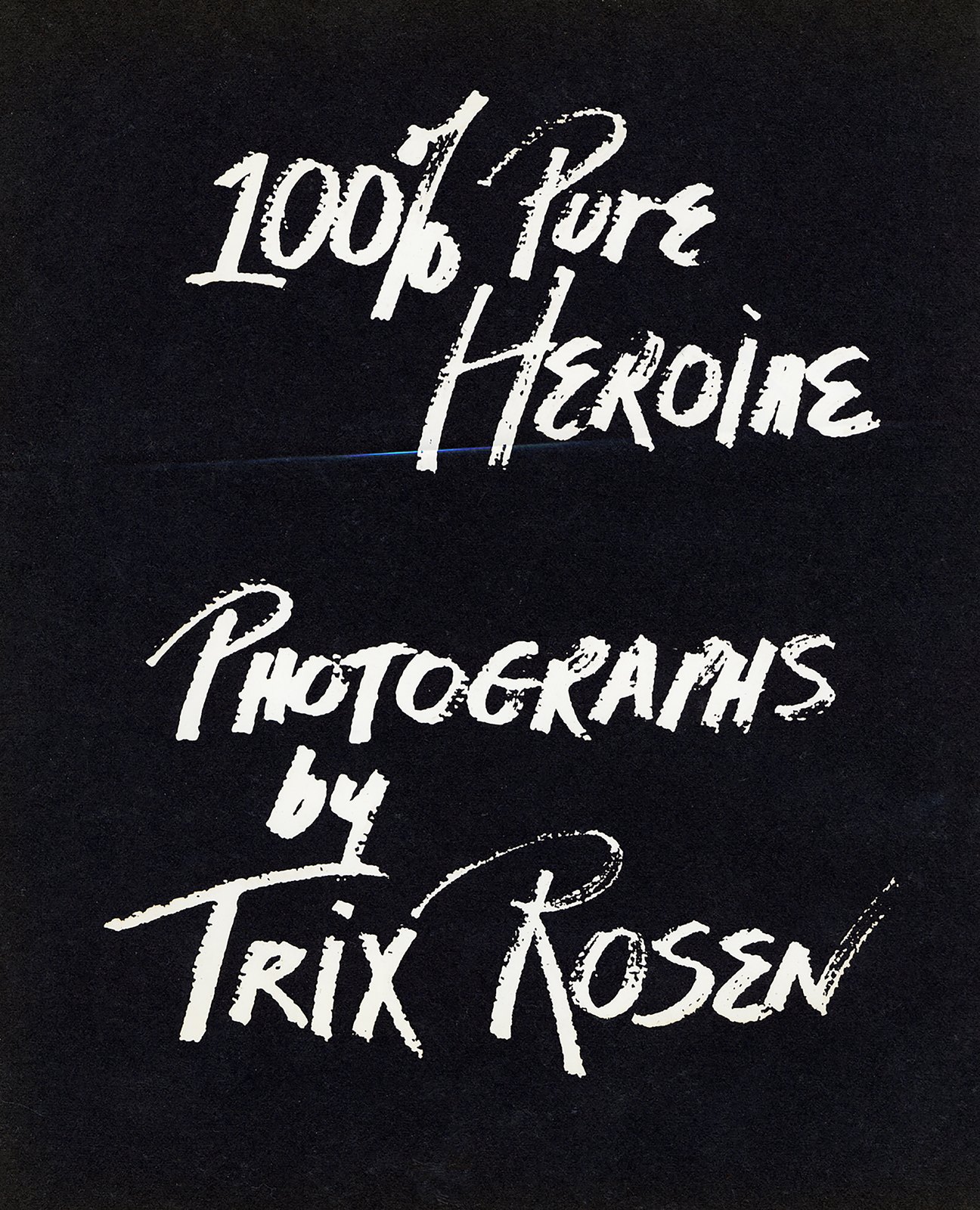 100 % Pure Heroine — media?path=galleries%2F100 pure heroine%2F13 100 pure type 1977